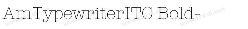 AmTypewriterITC Bold字体转换